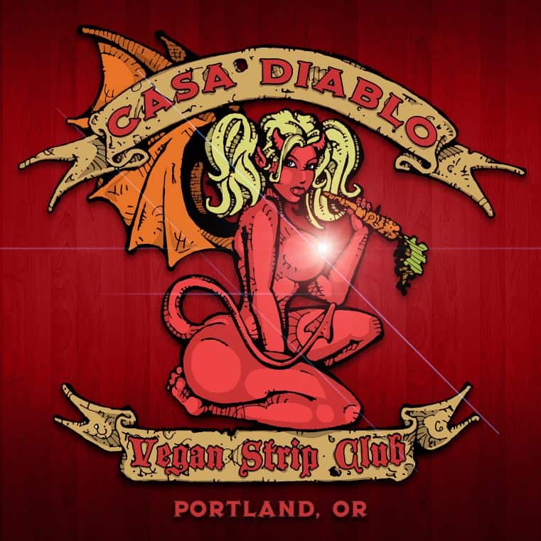 Casa Diablo Vegan Strip Club, Portland