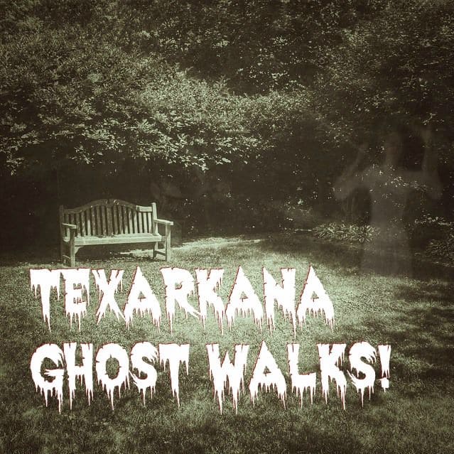 Haunted Texarkana Ghost Walk